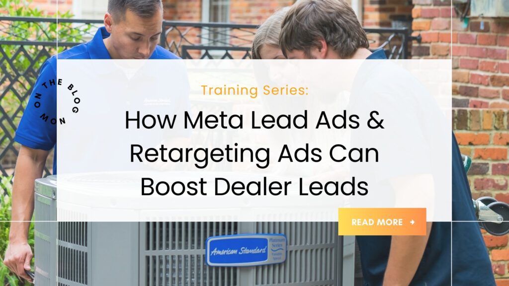 Meta Lead Ads for HVAC HVAC retargeting strategies Shearer Supply dealer growth American Standard HVAC marketing Lead generation for HVAC dealers